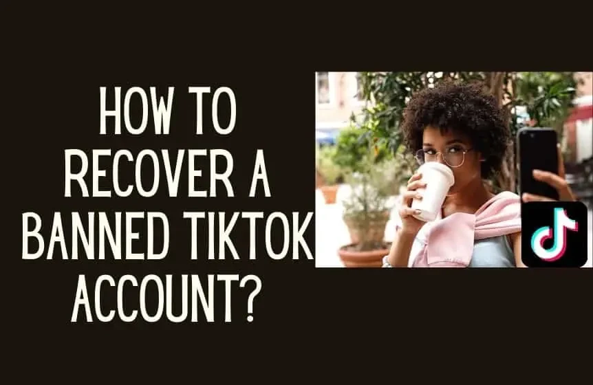 Jak odzyskać zablokowane konto TikTok?