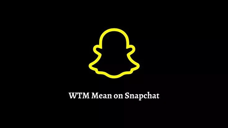 Co oznacza WTM na Snapchacie?