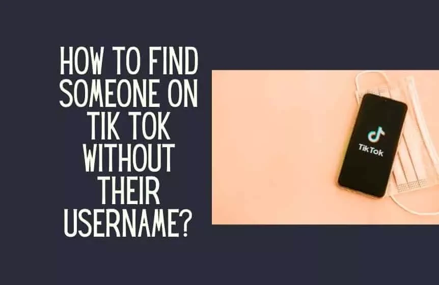 Jak znaleźć użytkownika TikTok bez nazwy użytkownika?