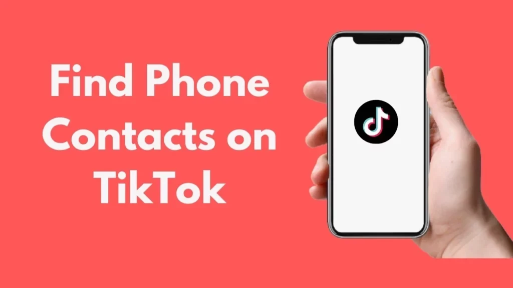 Jak znaleźć kontakty na TikTok?